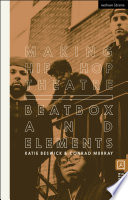 Making hip hop theatre : beatbox and elements /