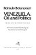 Venezuela, oil and politics /