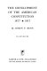 The development of the American Constitution, 1877-1917 /