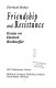 Friendship and resistance : essays on Dietrich Bonhoeffer /