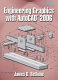Engineering graphics with AutoCAD 2005 /