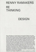 Renny Ramakers : rethinking design /