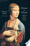 Women & weasels : mythologies of birth in ancient Greece and Rome /