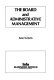 The board and administrative management /