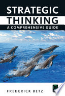 Strategic thinking : a comprehensive guide /