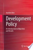 Development Policy : An Introduction to Objectives and Results /
