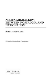 Nikita Mikhalkov : between nostalgia and nationalism /