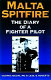 Malta spitfire : the diary of a fighter pilot /