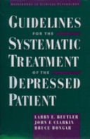 Guidelines for the systematic treatment of the depressed patient /
