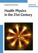 Health physics in the 21st century /