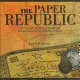 The paper republic : the struggle for money, credit and independence in the Republic of Texas /