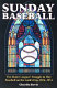 Sunday baseball : the major leagues' struggle to play baseball on the lord's day, 1876-1934 /