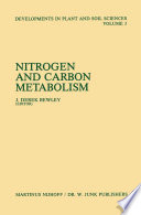 Nitrogen and Carbon Metabolism : Proceedings of a Symposium on the Physiology and Biochemistry of Plant Productivity, held in Calgary, Canada, July 14-17, 1980 /