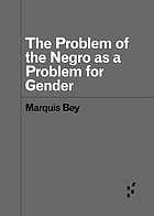 The problem of the Negro as a problem for gender /