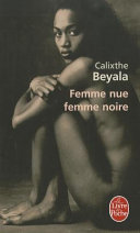 Femme nue, femme noire : roman /