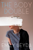 The body double /