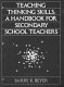 Teaching thinking skills : a handbook for secondary school teachers /