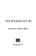 The purpose of life /