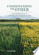 Understanding the Other An Introduction to Christian and Jewish Relations.
