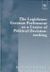 The legislator : German Parliament as a centre of political decision-making /