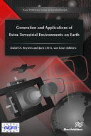 Generation and Applications of Extra-Terrestrial Environments on Earth.