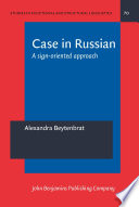 Case in Russian : a sign-oriented approach /