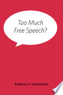 Too much free speech? /