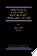 Fuzzy Sets in Approximate Reasoning and Information Systems /