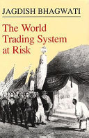 The world trading system at risk /