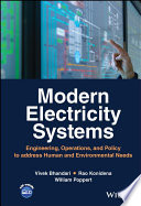 Modern electricity systems : engineering, operations, and policy to address human and environmental needs /