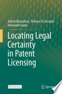 Locating Legal Certainty in Patent Licensing /