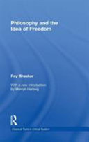 Philosophy and the idea of freedom /