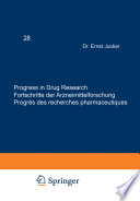 Progress in Drug Research / Fortschritte der Arzneimittelforschung / Progrès des recherches pharmaceutiques /