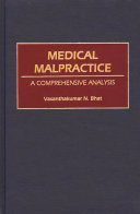 Medical malpractice : a comprehensive analysis /