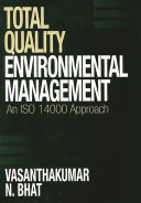 Total quality environmental management : an ISO 14000 approach /