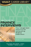 Vault guide to finance interviews /