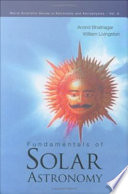 Fundamentals of solar astronomy /