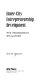 Inner-city entrepreneurship development : the microcredit challenge /