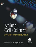 Animal cell culture : concept and application /