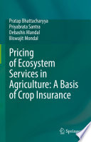 Pricing of Ecosystem Services in Agriculture: A Basis of Crop Insurance /