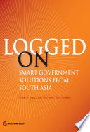 Logged on : smart government solutions from South Asia /