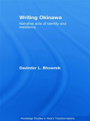 Writing Okinawa : narrative acts of identity and resistance /