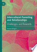 Intercultural parenting and relationships : challenges and rewards /