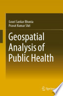 Geospatial Analysis of Public Health /