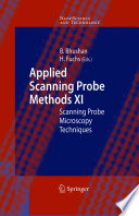 Applied Scanning Probe Methods XI : Scanning Probe Microscopy Techniques /