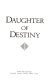 Daughter of destiny : an autobiography /