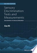 Sensory Discrimination Tests and Measurements : Sensometrics in Sensory Evaluation.