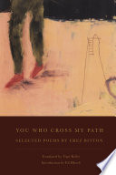You who cross my path : selected poems by Erez Bitton /