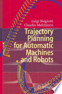 Trajectory planning for automatic machines and robots /