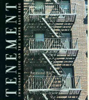 Tenement : immigrant life on the Lower East Side /